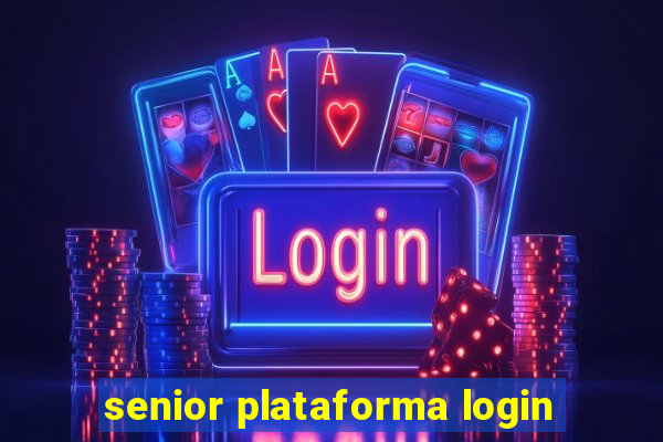 senior plataforma login